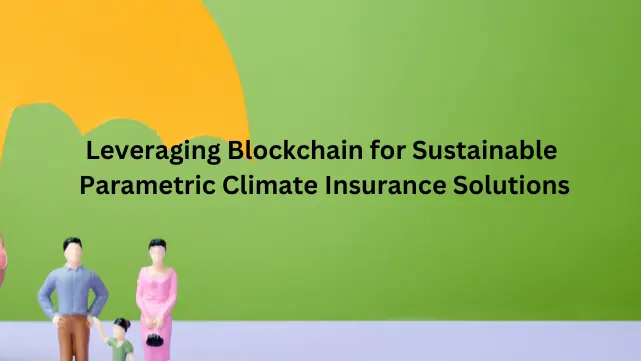 Parametric Insurance and Blockchain