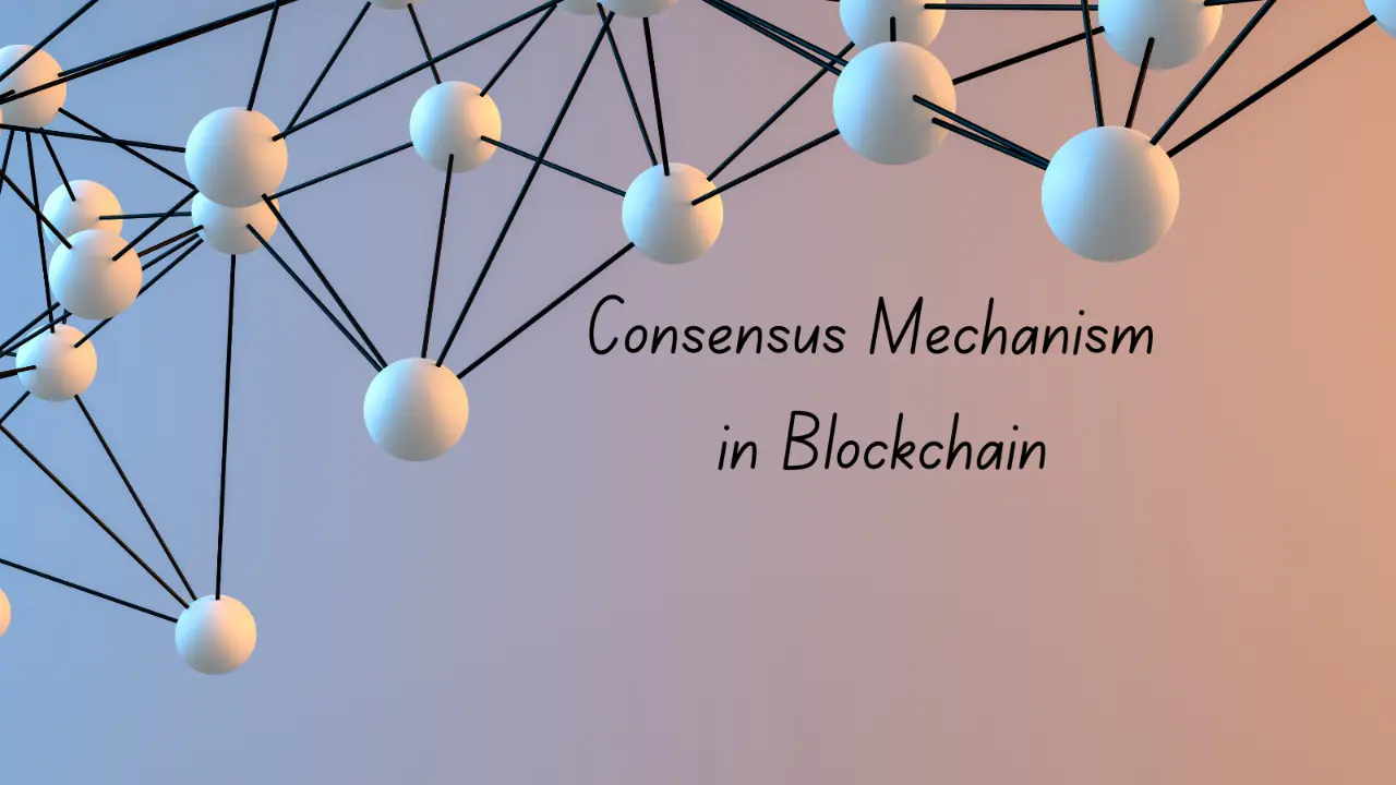 Consensus Mechanism in Blockchain?