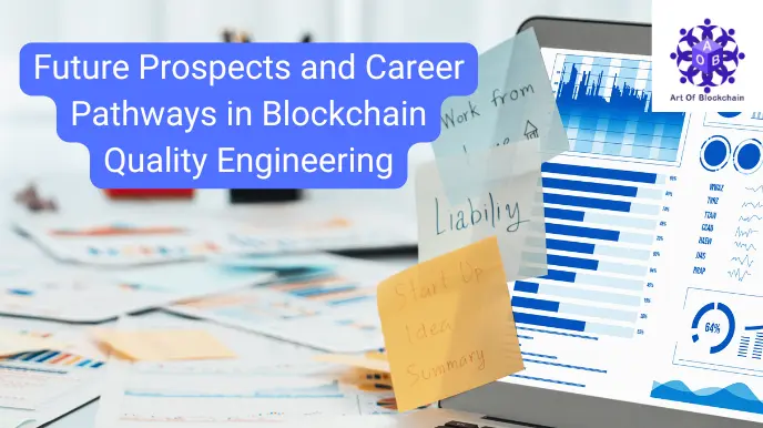 Future Prospects and Jobs in Blockchain Quality Engineering